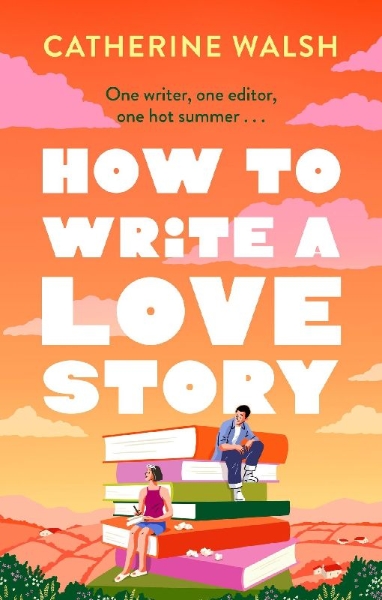 Buchcover und Innenansicht für das Buch: How to Write a Love Story