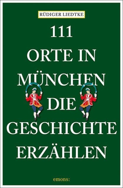 Buchcover und Innenansicht für das Buch: 111 Orte in München, die Geschichte erzählen