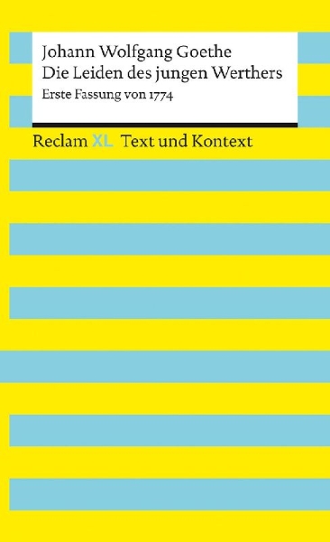 Buchcover und Innenansicht für das Buch: Die Leiden des jungen Werthers. Erste Fassung von 1774. Textausgabe mit Kommentar und Materialien