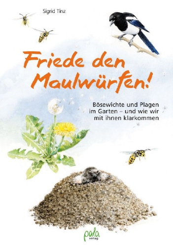Buchcover und Innenansicht für das Buch: Friede den Maulwürfen!