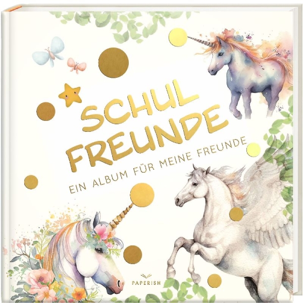 Buchcover und Innenansicht für das Buch: Schulfreunde - EINHORN