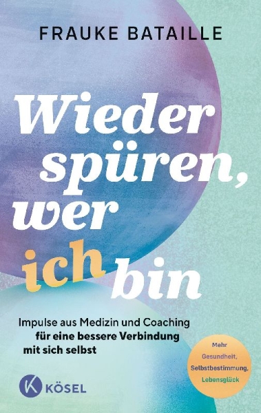 Buchcover und Innenansicht für das Buch: Wieder spüren, wer ich bin