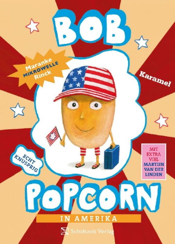 Buchcover und Innenansicht für das Buch: Bob Popcorn in Amerika