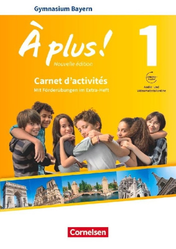 Buchcover und Innenansicht für das Buch: À plus! Band 1: 6. Jahrgangsstufe - Bayern - Carnet d'activités mit Audios und Videos online