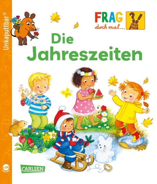 Buchcover und Innenansicht für das Buch: Unkaputtbar: Frag doch mal die Maus: Die Jahreszeiten