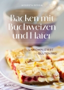 Buchcover und Innenansicht für das Buch: Backen mit Buchweizen und Hafer