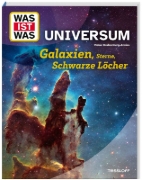 Buchcover und Innenansicht für das Buch: WAS IST WAS Universum. Galaxien, Sterne, Schwarze Löcher