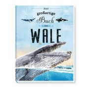 Buchcover und Innenansicht für das Buch: Trötsch Kinderbuch Das großartige Buch der Wale