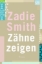 Buchcover und Innenansicht für das Buch: White Teeth