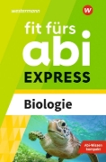 Buchcover und Innenansicht für das Buch: Fit fürs Abi EXPRESS. Biologie