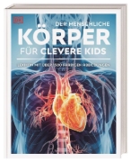 Buchcover und Innenansicht für das Buch: Wissen für clevere Kids. Der menschliche Körper für clevere Kids