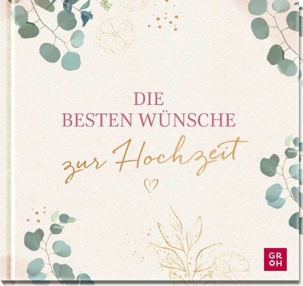 Buchcover und Innenansicht für das Buch: Die besten Wünsche zur Hochzeit