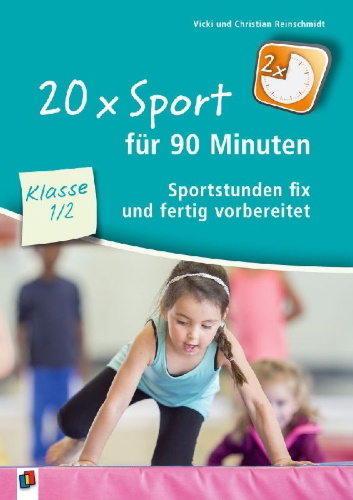 Buchcover und Innenansicht für das Buch: 20 x Sport für 90 Minuten - Klasse 1/2