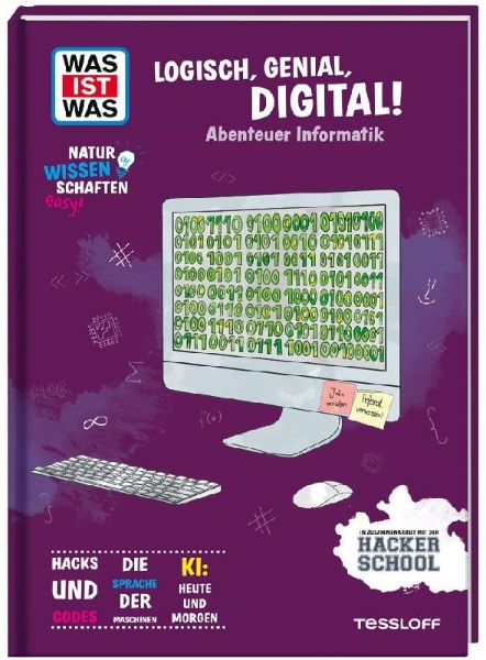 Buchcover und Innenansicht für das Buch: WAS IST WAS Naturwissenschaften easy! Logisch, genial, digital! Abenteuer Informatik