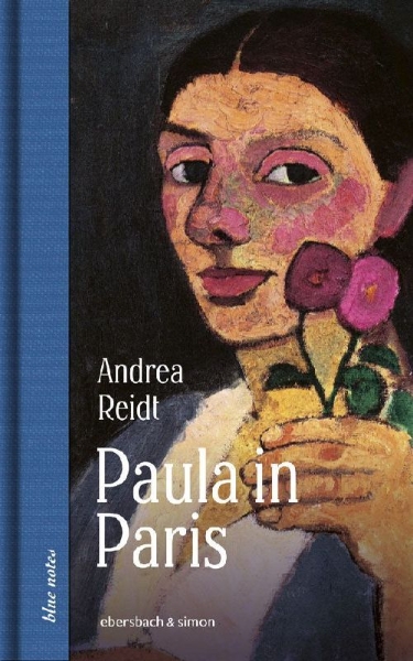 Buchcover und Innenansicht für das Buch: Paula in Paris. Paula Modersohn-Becker in der Welthauptstadt der Kunst