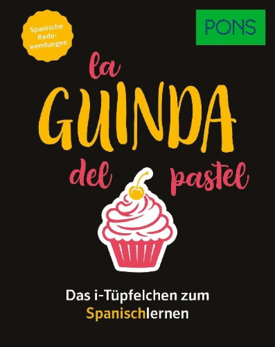 Buchcover und Innenansicht für das Buch: PONS La guinda del pastel - Spanische Redewendungen