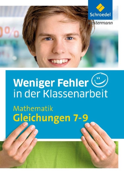 Buchcover und Innenansicht für das Buch: Weniger Fehler in der Klassenarbeit. Mathematik Gleichungen 7-9
