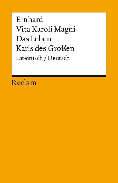 Buchcover und Innenansicht für das Buch: Vita Karoli Magni / Das Leben Karls des Großen. Lateinisch/Deutsch
