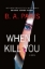 Buchcover und Innenansicht für das Buch: When I Kill You