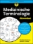 Buchcover und Innenansicht für das Buch: Medizinische Terminologie für Dummies