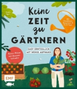 Buchcover und Innenansicht für das Buch: Keine Zeit zu gärtnern - Easy Ernteglück mit wenig Aufwand