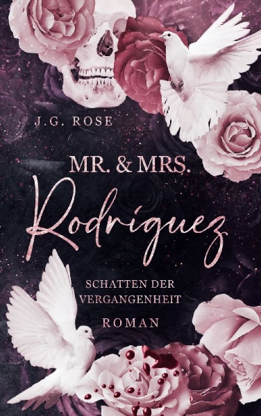 Buchcover und Innenansicht für das Buch: Mr. & Mrs. Rodríguez - Schatten der Vergangenheit