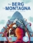 Buchcover und Innenansicht für das Buch: Der Berg. Kinderbuch Deutsch-Italienisch mit MP3-Hörbuch zum Herunterladen