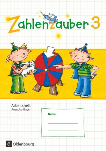 Buchcover und Innenansicht für das Buch: Zahlenzauber 3. Jahrgangsstufe. Arbeitsheft mit eingelegtem Lösungsheft Bayern