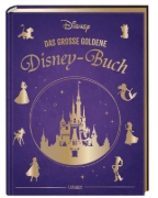 Buchcover und Innenansicht für das Buch: Disney: Das große goldene Disney-Buch