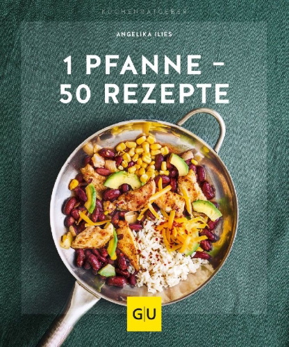Buchcover und Innenansicht für das Buch: 1 Pfanne - 50 Rezepte