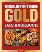Buchcover und Innenansicht für das Buch: Heißluftfritteuse GOLD Das Backbuch