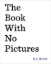 Buchcover und Innenansicht für das Buch: The Book with No Pictures