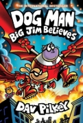 Buchcover und Innenansicht für das Buch: Dog Man 14: Big Jim Believes