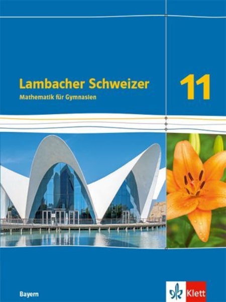 Buchcover und Innenansicht für das Buch: Lambacher Schweizer Mathematik 11. Schulbuch Klasse 11. Ausgabe Bayern