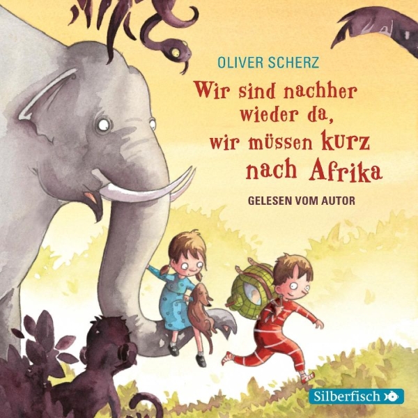 Buchcover und Innenansicht für das Buch: Wir sind nachher wieder da, wir müssen kurz nach Afrika