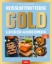 Buchcover und Innenansicht für das Buch: Heißluftfritteuse GOLD Lecker Abnehmen