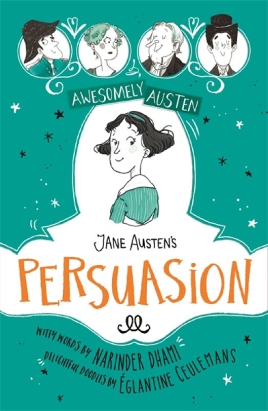 Buchcover und Innenansicht für das Buch: Awesomely Austen - Illustrated and Retold: Jane Austen's  Persuasion