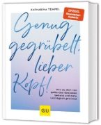 Buchcover und Innenansicht für das Buch: Genug gegrübelt, lieber Kopf!