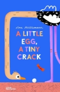 Buchcover und Innenansicht für das Buch: A Little Egg, a Tiny Crack