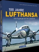 Buchcover und Innenansicht für das Buch: 100 Jahre Lufthansa