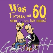 Buchcover und Innenansicht für das Buch: Geschafft! Was Frau mit 60 nicht mehr tun muss!