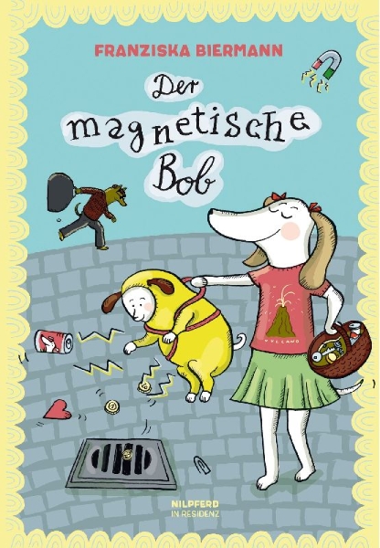 Buchcover und Innenansicht für das Buch: Der magnetische Bob