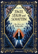 Buchcover und Innenansicht für das Buch: Tinte, Staub und Schatten: Das Herz des Labyrinths. Das große Finale der Bücherlabyrinth-Dilogie . Fantasy-Abenteuergeschichte