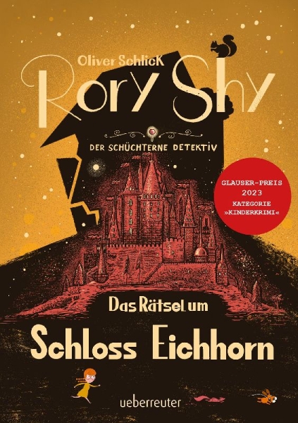 Buchcover und Innenansicht für das Buch: Rory Shy, der schüchterne Detektiv - Das Rätsel um Schloss Eichhorn: Ausgezeichnet mit dem Glauser-Preis 2023 (Rory Shy, der schüchterne Detektiv, Bd. 3)