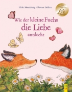 Buchcover und Innenansicht für das Buch: Wie der kleine Fuchs die Liebe entdeckt / mit Hörbuch