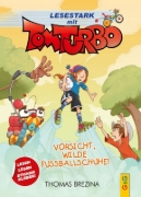 Buchcover und Innenansicht für das Buch: Tom Turbo - Lesestark - Vorsicht, wilde Fußballschuhe!