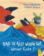 Buchcover und Innenansicht für das Buch: Bald ist alles wieder gut, kleiner Fuchs!