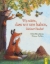 Buchcover und Innenansicht für das Buch: Wie schön, dass wir uns haben, kleiner Fuchs!