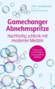 Buchcover und Innenansicht für das Buch: Gamechanger Abnehmspritze