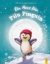 Buchcover und Innenansicht für das Buch: Ein Herz für Pilu Pinguin
